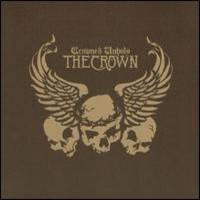 The Crown : Crowned Unholy